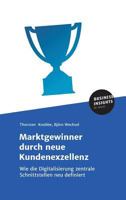 Marktgewinner durch neue Kundenexzellenz 374510076X Book Cover