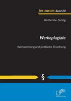 Werbeplagiate: Kennzeichnung Und Juristische Einordnung 3842863322 Book Cover