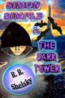 Simon Simple & The Dark Tower 1470076772 Book Cover