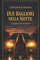 Due bagliori nella notte (Le indagini di Guerino Manforte) (Italian Edition) B0H36DKBXJ Book Cover