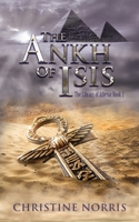The Ankh of Isis (The Library of Athena Book 2) 1605042927 Book Cover