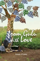 From Gulu with Love B0914LQ64Y Book Cover