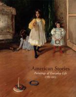 American Stories: Paintings of Everyday Life, 1765–1915 0300155085 Book Cover