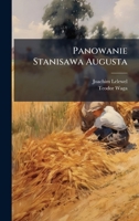 Panowanie Stanisawa Augusta (Polish Edition) 1024729311 Book Cover