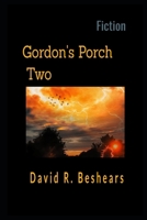 Gordon's Porch Two 0998753564 Book Cover