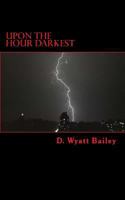 Upon The Hour Darkest 1490920560 Book Cover