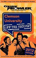 Clemson University 2012: Off the Record 1427403821 Book Cover