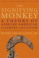 The Signifying Monkey: A Theory of African-American Literary Criticism 019506075X Book Cover