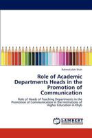 Role of Academic Departments Heads in the Promotion of Communication: Role of Heads of Teaching Departments in the Promotion of Communication in the Institutions of Higher Education in Khyb 3847340611 Book Cover