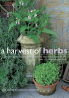 A Harvest of Herbs: A complete guide to growing herbs, with an informative directory and over 120 recipe and gift ideas 1780193475 Book Cover