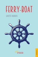 Ferry-boat (French Edition) 2355238626 Book Cover