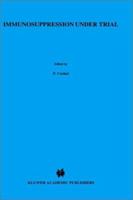 Immunosuppression Under Trial 9401059608 Book Cover