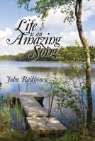 Life Is an Amazing Song 1453735100 Book Cover