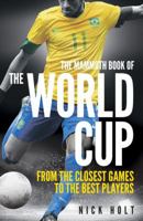 The Mammoth Book of the World Cup 0762452242 Book Cover