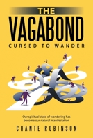 The Vagabond: Cursed to Wander 1664234837 Book Cover