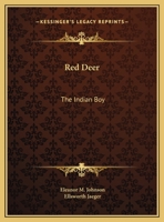 Red Deer: The Indian Boy 1163137324 Book Cover