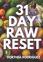 31 Day Raw Reset: Master Key Application #327 (The Messiah Code) B0FYDRBWCM Book Cover