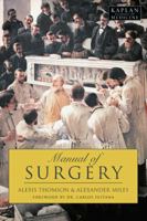 Manual of Surgery (Kaplan Classics of Medicine) 1427797994 Book Cover