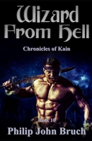 Wizard From Hell (Chronicles of Kain) B0HDQ7X4YT Book Cover