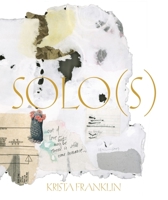 Solo(s): Krista Franklin 1737760916 Book Cover
