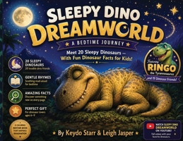 Sleepy Dino DreamWorld: A Bedtime Journey B0HCRVZ1C2 Book Cover