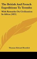 The British And French Expeditions To Teembo: With Remarks On Civilization In Africa 1104384221 Book Cover