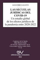 LAS SECUELAS JURÍDICAS DEL COVID-19. Un estudio global de los efectos jurídicos de la pandemia entre 2020-2022 B0BNPT5H97 Book Cover