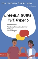 You Should Start Now - Lingala Guide: The basics B0DPXWY7W3 Book Cover