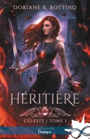 Héritière: Céleste, T1 (French Edition) B09R1JNN74 Book Cover