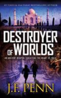 Destroyer of Worlds 1912105667 Book Cover