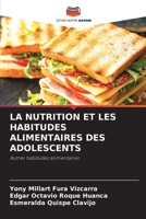 La Nutrition Et Les Habitudes Alimentaires Des Adolescents 6207295633 Book Cover