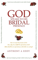 GOD Speaks to His Bridal Presence 1949483770 Book Cover