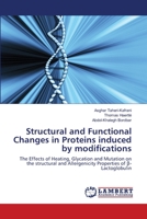 Structural and Functional Changes in Proteins induced by modifications 3838397428 Book Cover