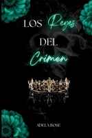 Los Reyes del Crimen (Legados de Sangre 1) (Spanish Edition) B0F12DBX7F Book Cover