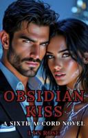 Obsidian Kiss: A Sixth Accord Novel 176407288X Book Cover