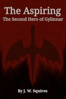 The Aspiring: The Second Hero of Gylinnar B08TS64Q8W Book Cover