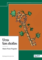 Vers ton destin (French Edition) B0D9PVZT7N Book Cover