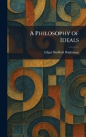 A Philosophy of Ideals 102590043X Book Cover