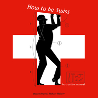 How to be Swiss. 3038690007 Book Cover