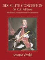 Six Flute Concertos, Op. 10, in Full Score: With Related Concertos for Other Wind Instruments 0486422437 Book Cover