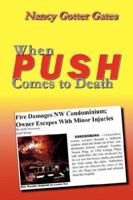 When Push Comes to Death 0979094976 Book Cover