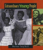 Extraordinary Young People (Extraordinary People) 0516260448 Book Cover