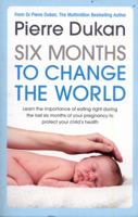 Six Months to Change the World 1786064502 Book Cover