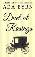 Duel at Rosings: A Pride and Prejudice Variation B0DC5C3J3T Book Cover
