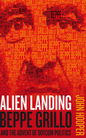 Alien Landing: Beppe Grillo and the Advent of Dotcom Politics 171354976X Book Cover