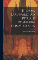 Hieron. Baruffaldi Ad Rituale Romanum Commentaria 1021840173 Book Cover