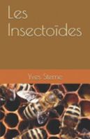 Les Insectoïdes (French Edition) 2956676407 Book Cover