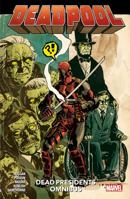 Deadpool: Dead Presidents Omnibus 1804911380 Book Cover