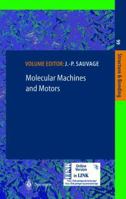 Structure and Bonding, Volume 99: Molecular Machines & Motors 3540413820 Book Cover