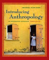 Introducing Anthropology: An Integrated Approach 0072549238 Book Cover